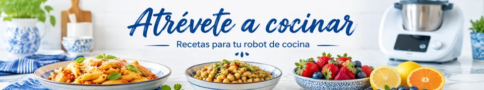 Atrévete a cocinar. Recetas para tu robot de cocina
